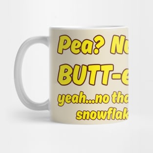 Pea Nut Butt-er Meme Weirdcore funny Ironic Dumb Joke Sarcastic Boomer Mug